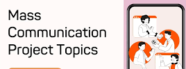 Mass communication research project topics