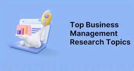 Business management Research Project Topics